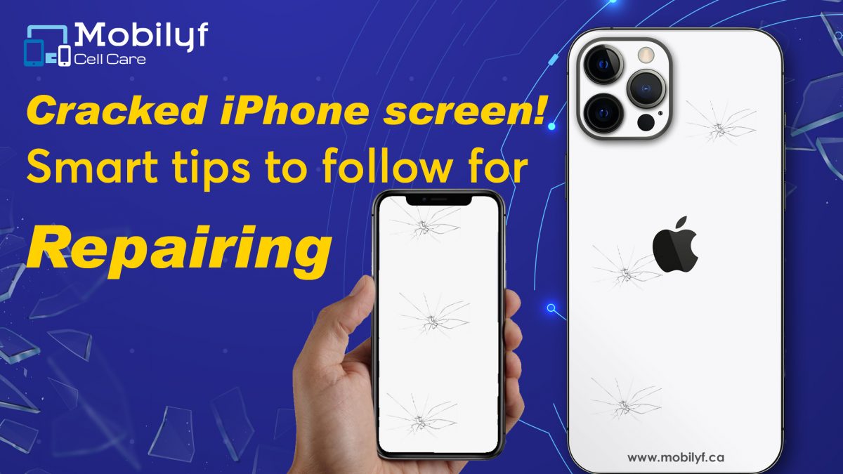 Cracked iPhone Screen! Smart Tips to follow for Repairing